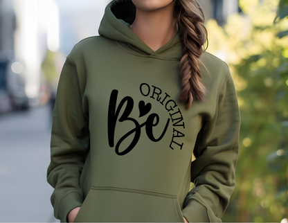 Be Original Hoodie