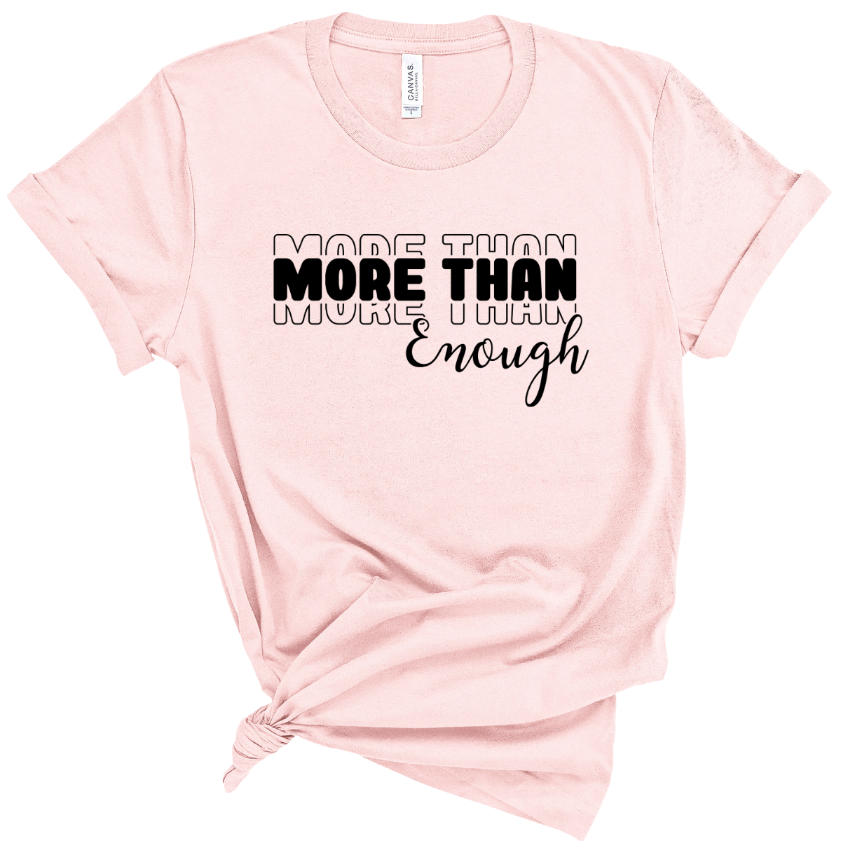 More Than Enough T-Shirt