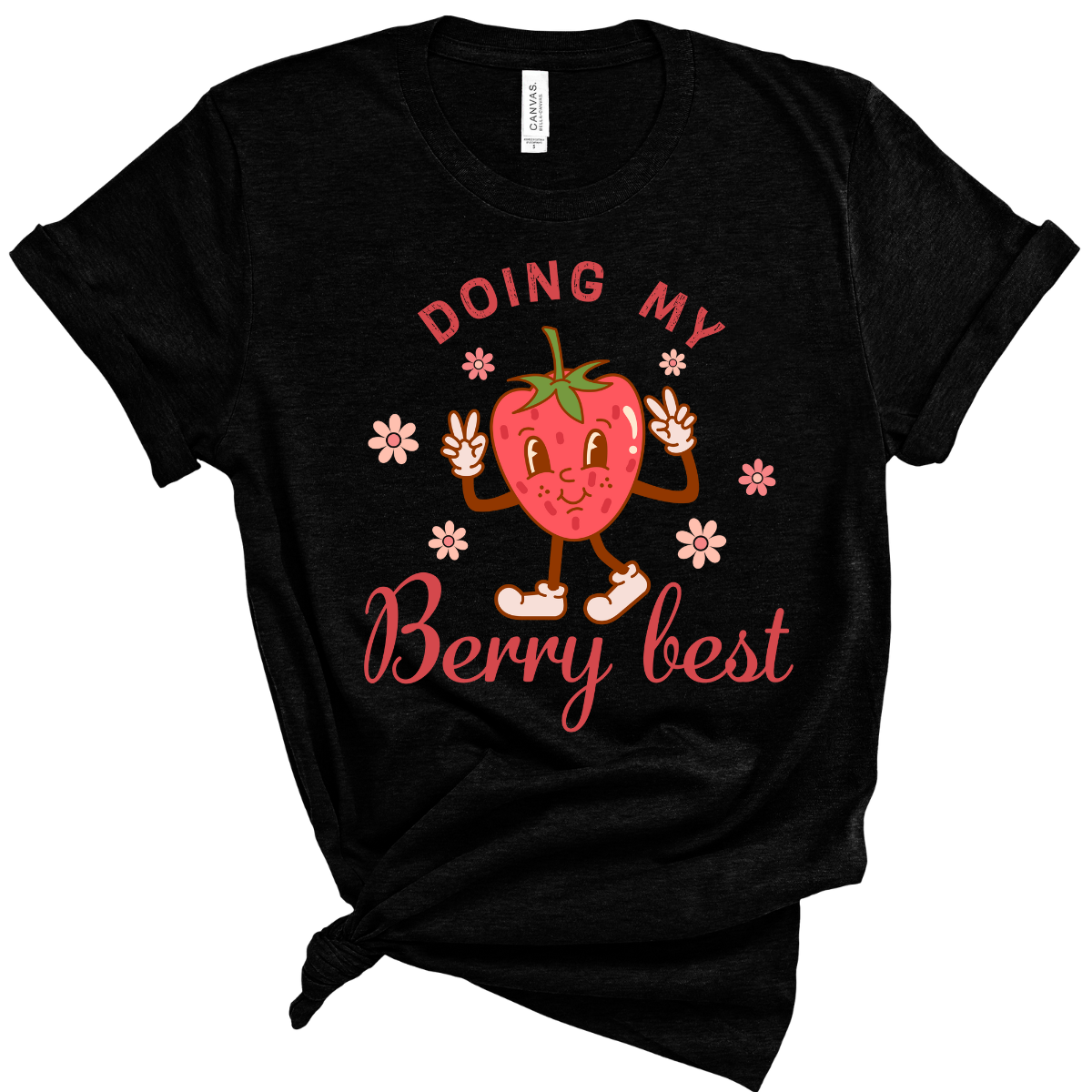 Doing My Berry Best T-Shirt