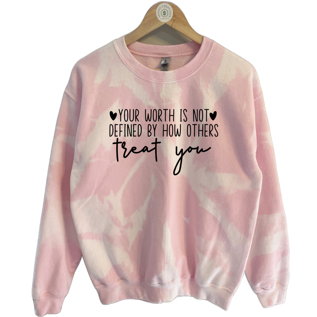 Your Worth Is Not Defined By How Others Treat You Sweatshirt